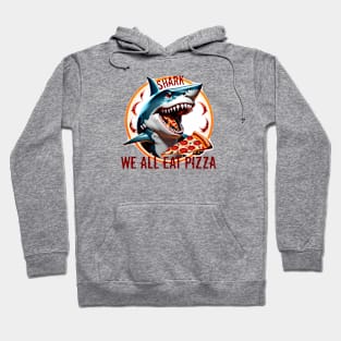 We all eat pizza Hoodie